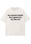 My Mental Health Isn't Great But My Tits Are Y2K Washed Tee