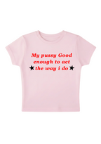 My PXXsy Good Enough Y2K Baby Tee