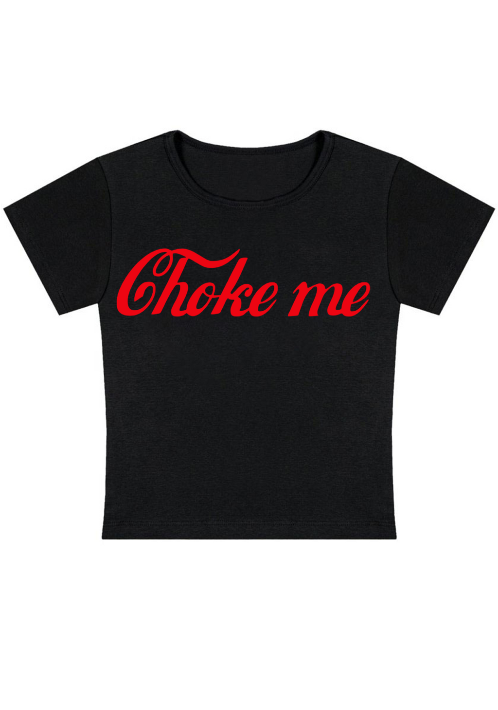 Choke Me Y2K Baby Tee