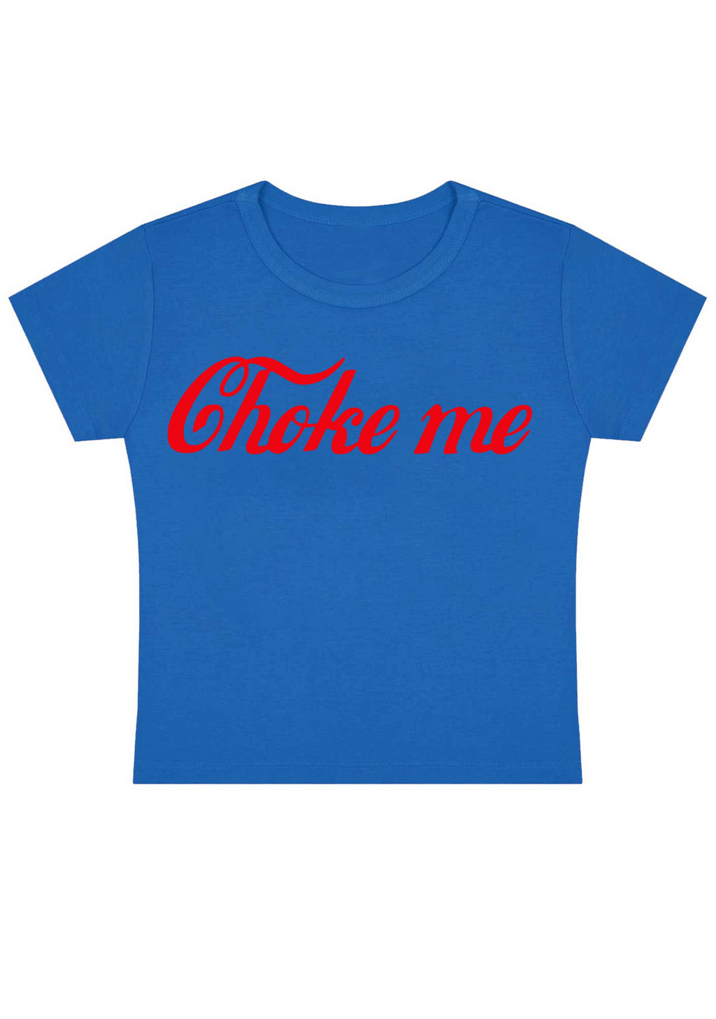 Choke Me Y2K Baby Tee