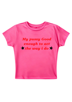 My PXXsy Good Enough Y2K Baby Tee
