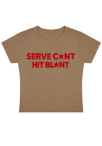 Serve Cxnt Hit Blxnt Y2k Baby Tee