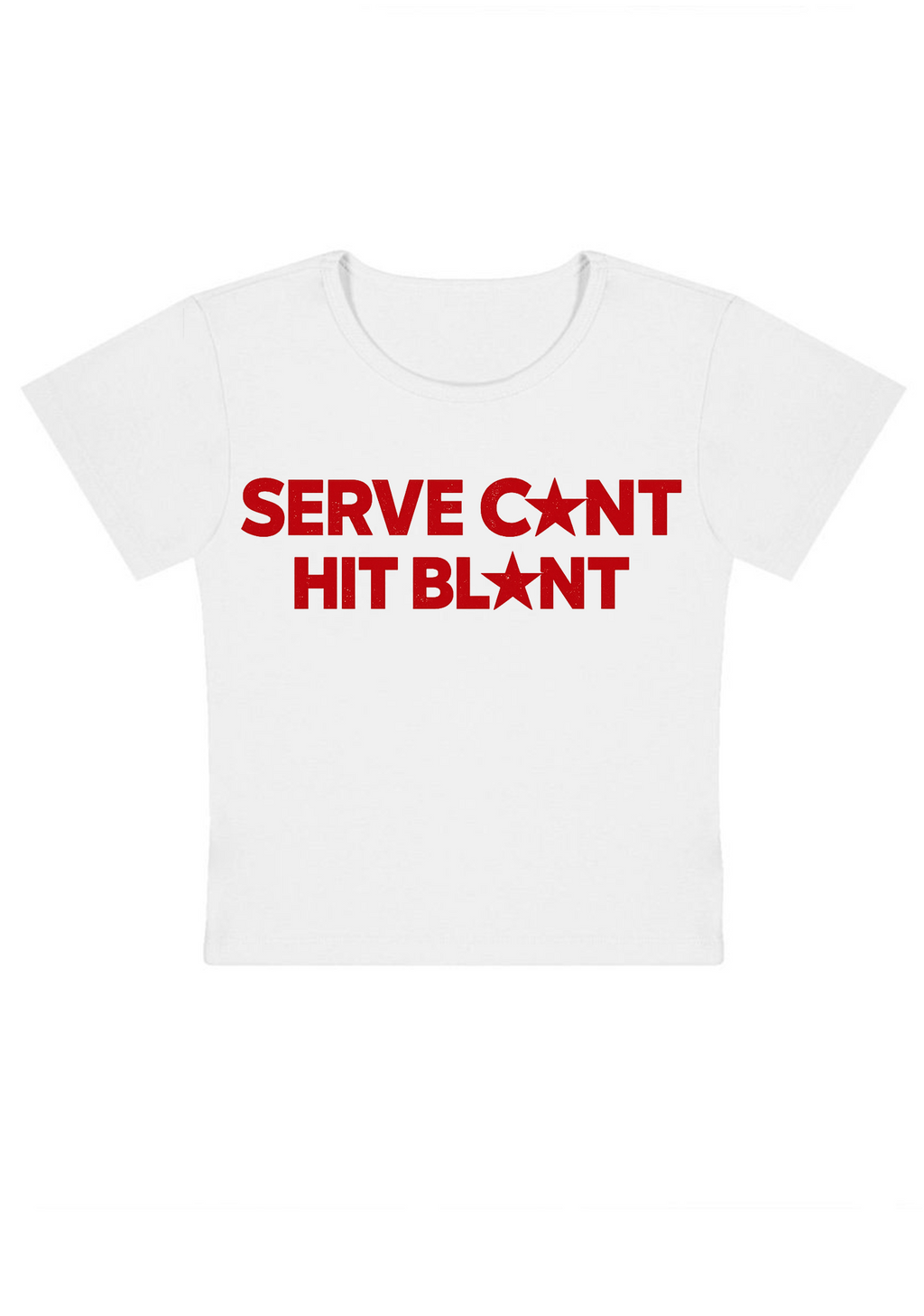 Serve Cxnt Hit Blxnt Y2k Baby Tee