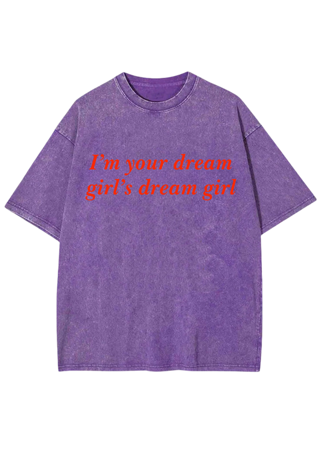 I'm Your Dream Girl's Dream Girl Y2K Washed Tee