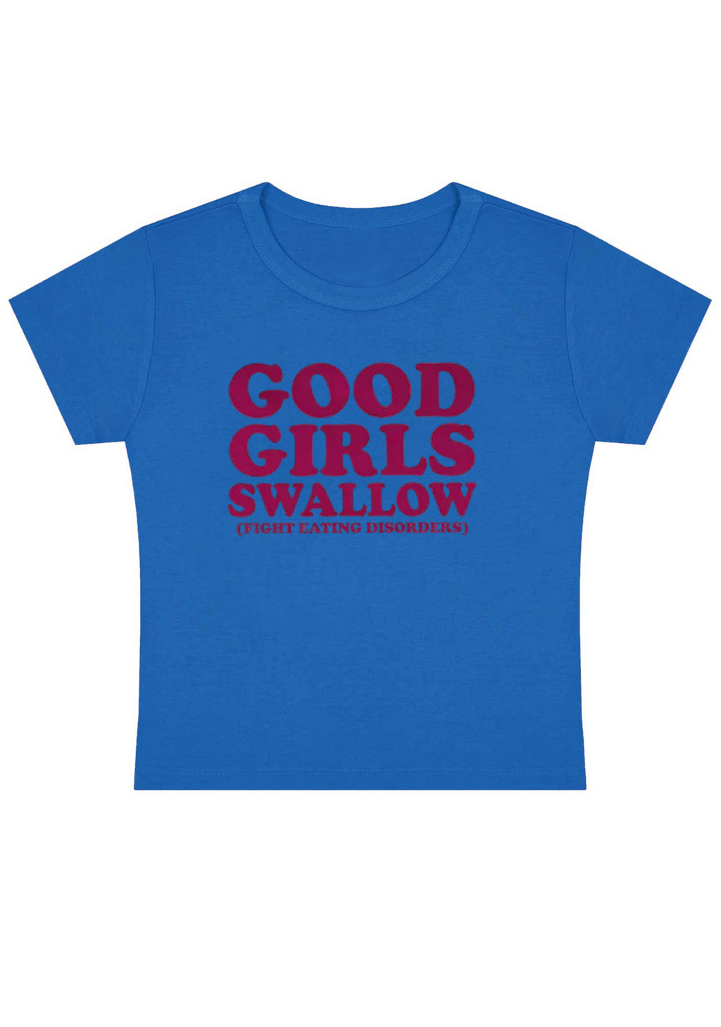 Good Girls Swallow Y2k Baby Tee