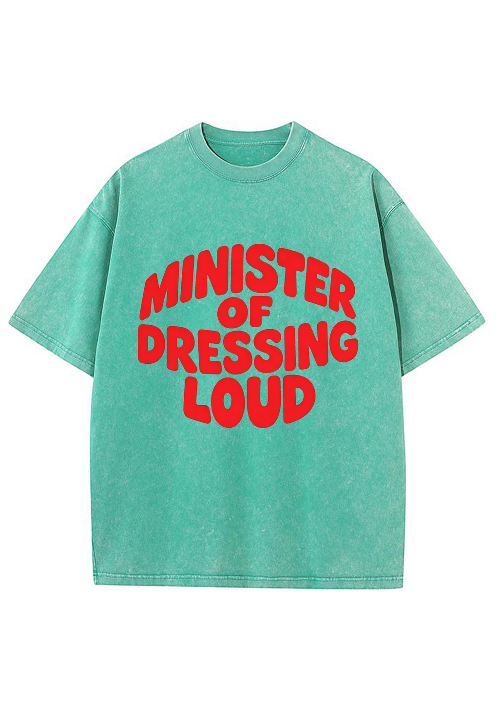 Minister Of Dressing Loud Washed Tee