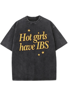 Hot Girls Have IBS Y2K Washed Tee