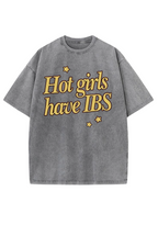 Hot Girls Have IBS Y2K Washed Tee