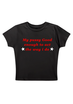 My PXXsy Good Enough Y2K Baby Tee