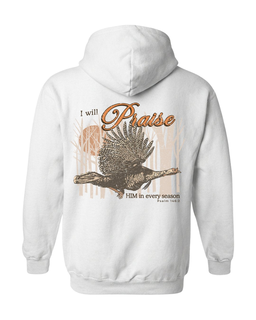 I Will Praise Him In Every Season Hoodie Main image