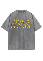 Dumb Blonde Y2K Washed Tee