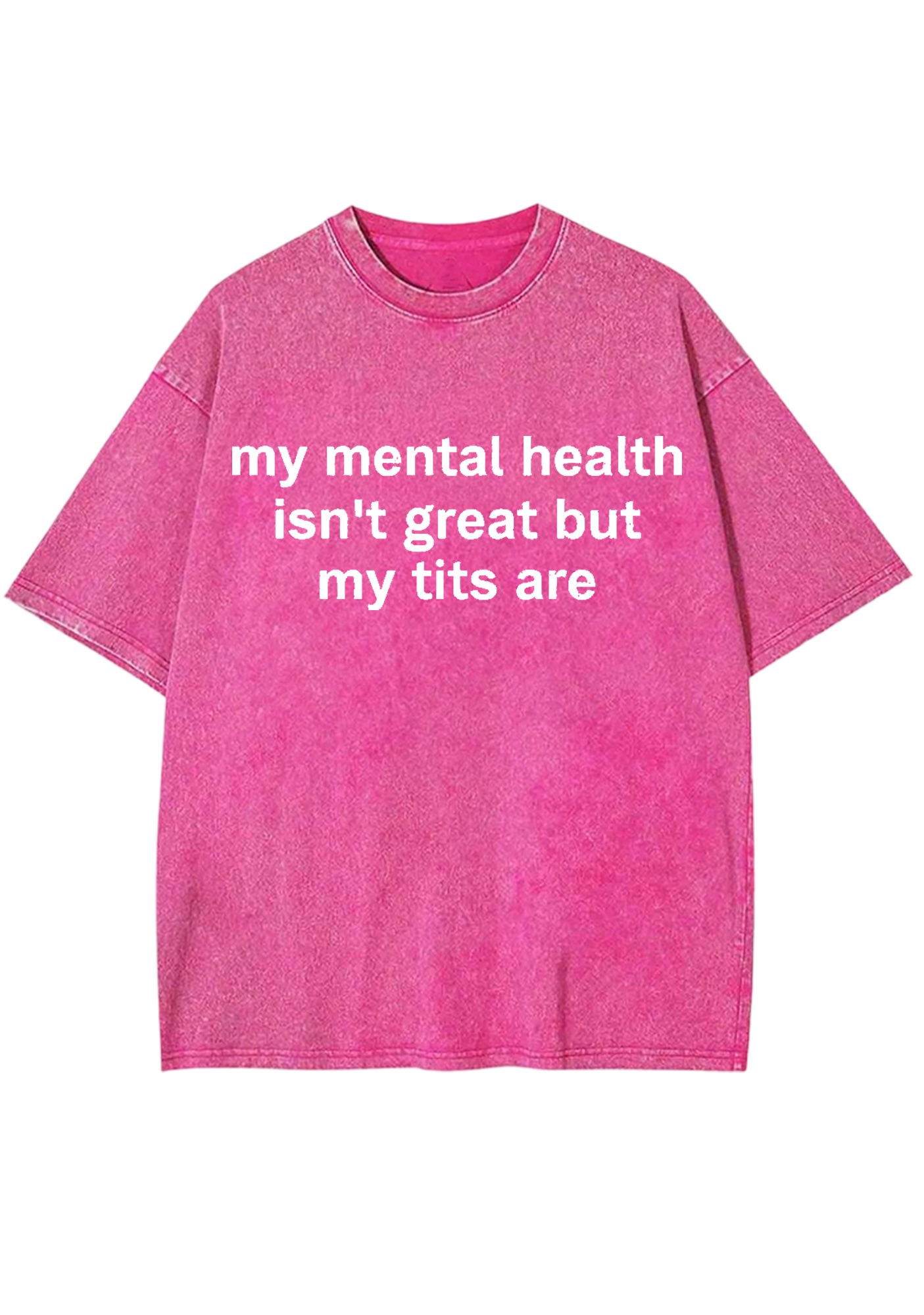 My Mental Health Isn't Great But My Tits Are Y2K Washed Tee