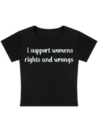 I Support Women Rights and Wongs Y2K Baby Tee
