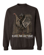 Rejoice, Pray, Give Thanks Sweatshirt