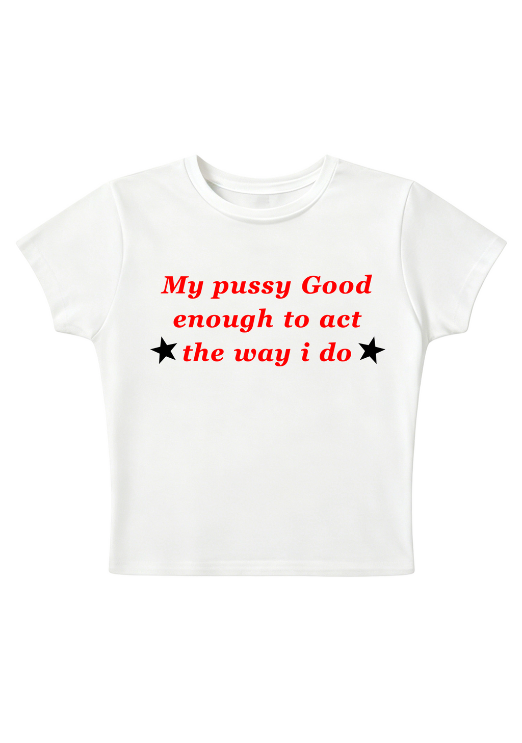 My PXXsy Good Enough Y2K Baby Tee