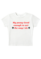 My PXXsy Good Enough Y2K Baby Tee