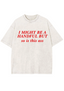 I Might Be A Handful But So Is This Ass Y2K Washed Tee