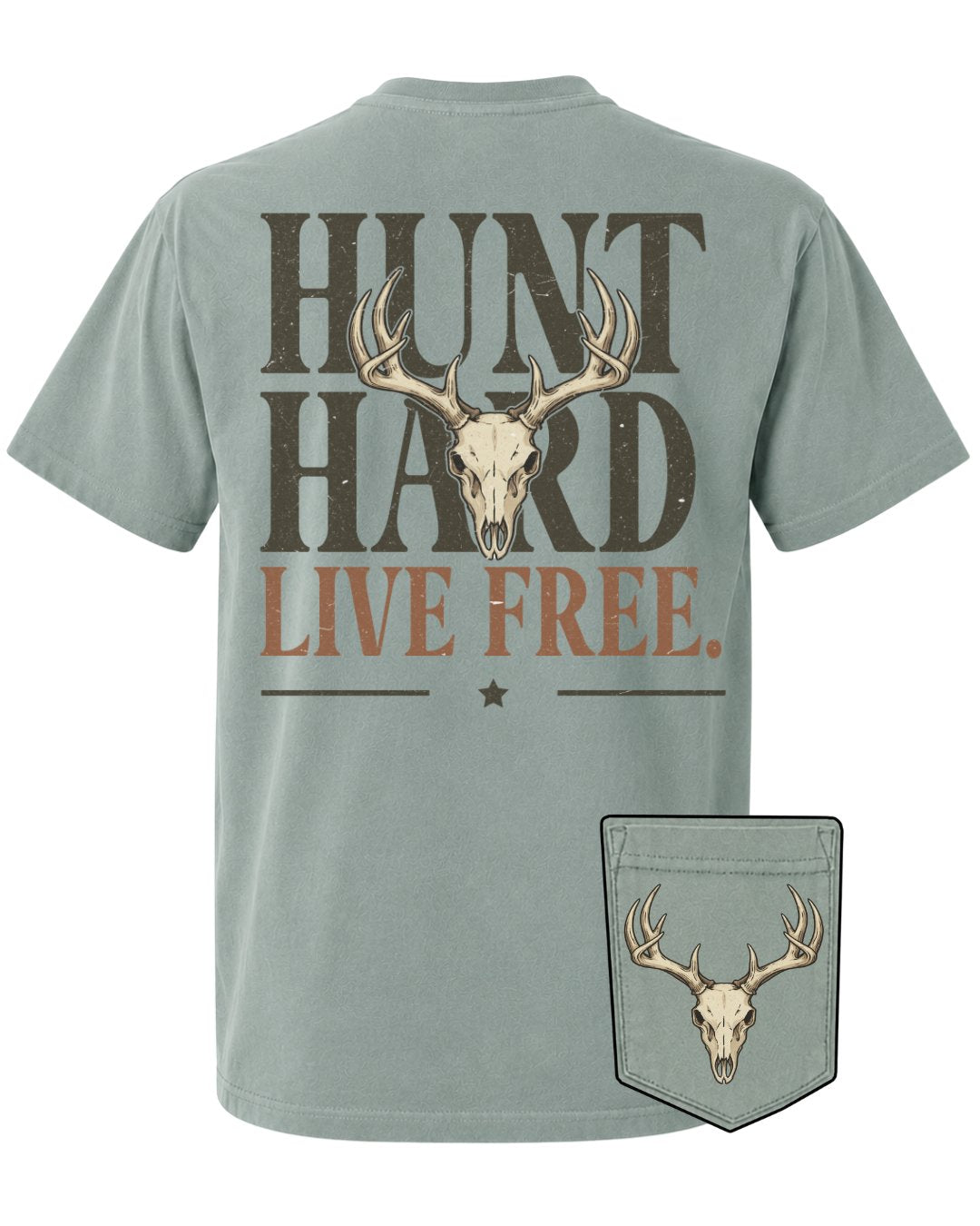 Hunt Hard Live Free POCKET Tee
