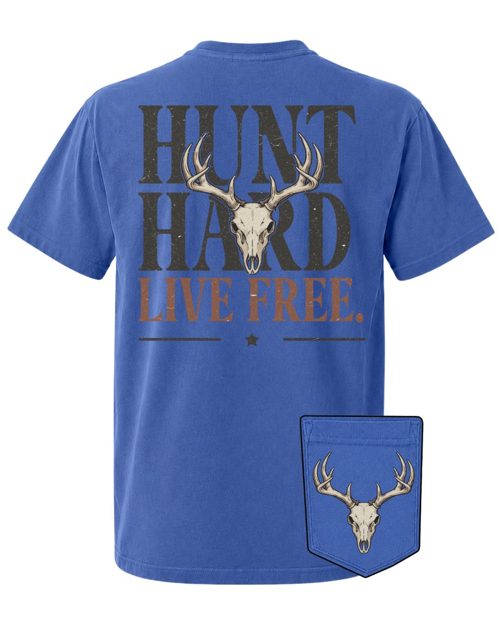 Hunt Hard Live Free POCKET Tee