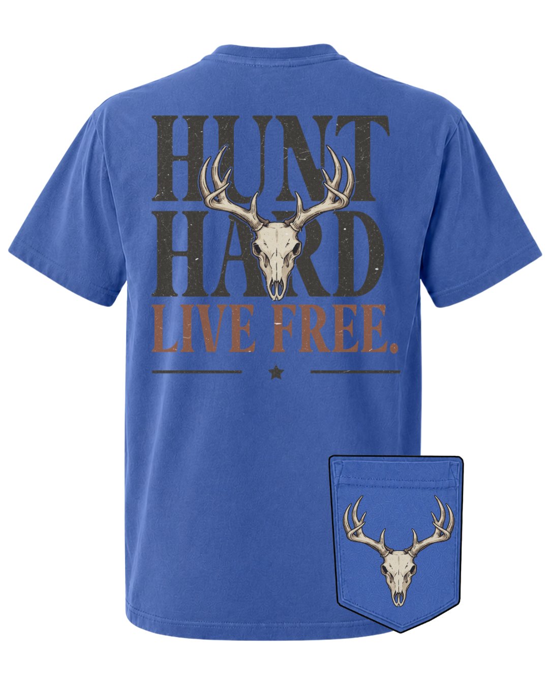 Hunt Hard Live Free POCKET Tee