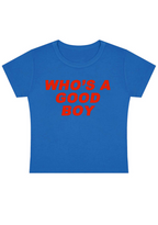 Who's A Good Boy Y2K Baby Tee