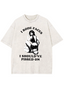 I Rode Faces I Should've Pissed On Y2K Washed Tee