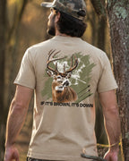 If It's Brown, It's Down T-shirt