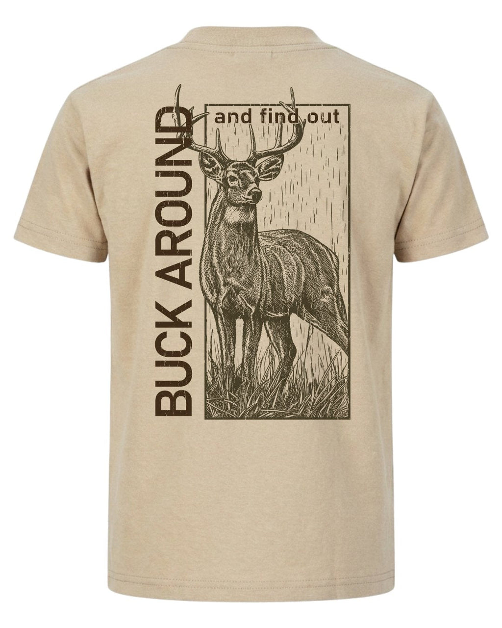 Buck Around And Find Out T-shirt