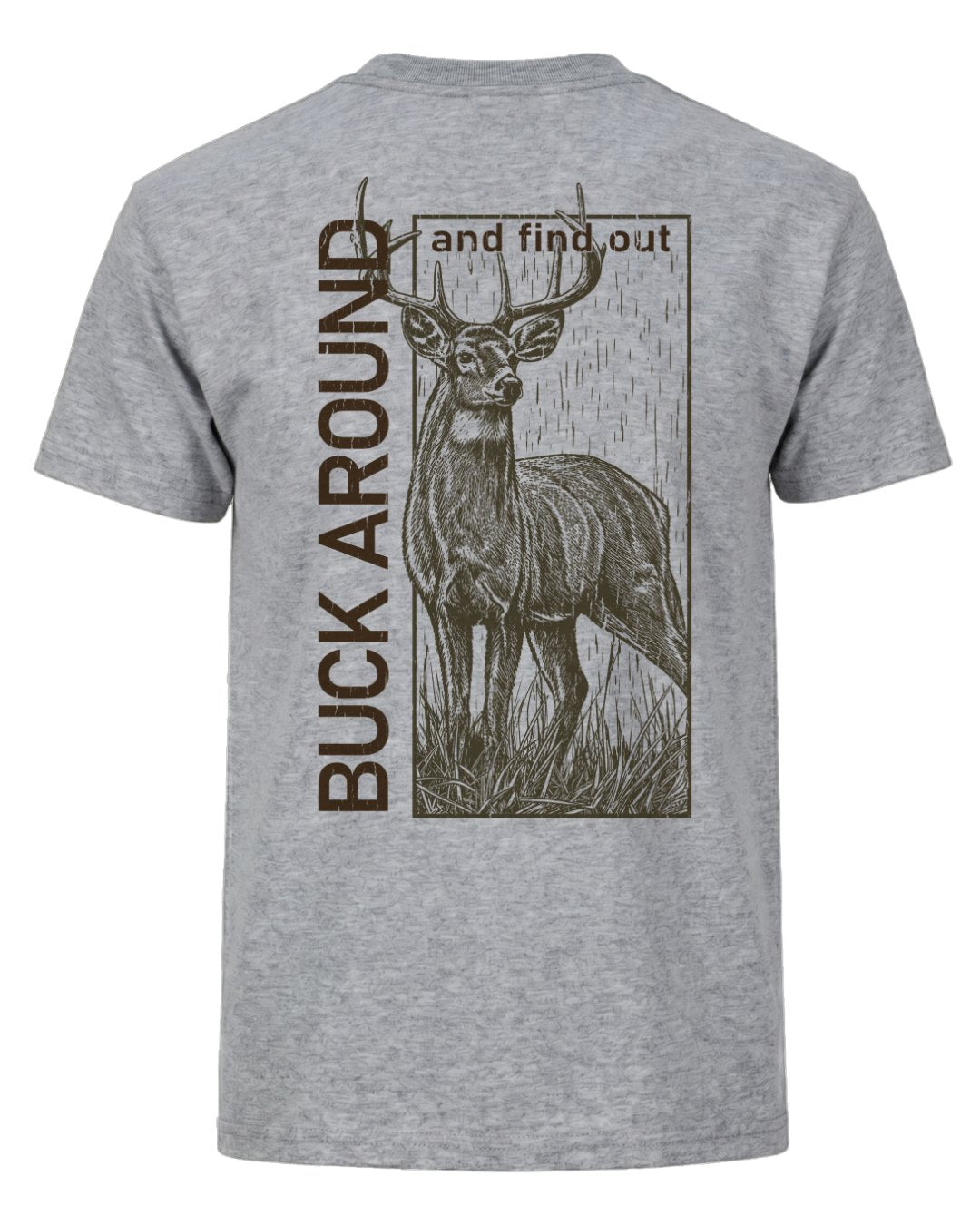 Buck Around And Find Out T-shirt