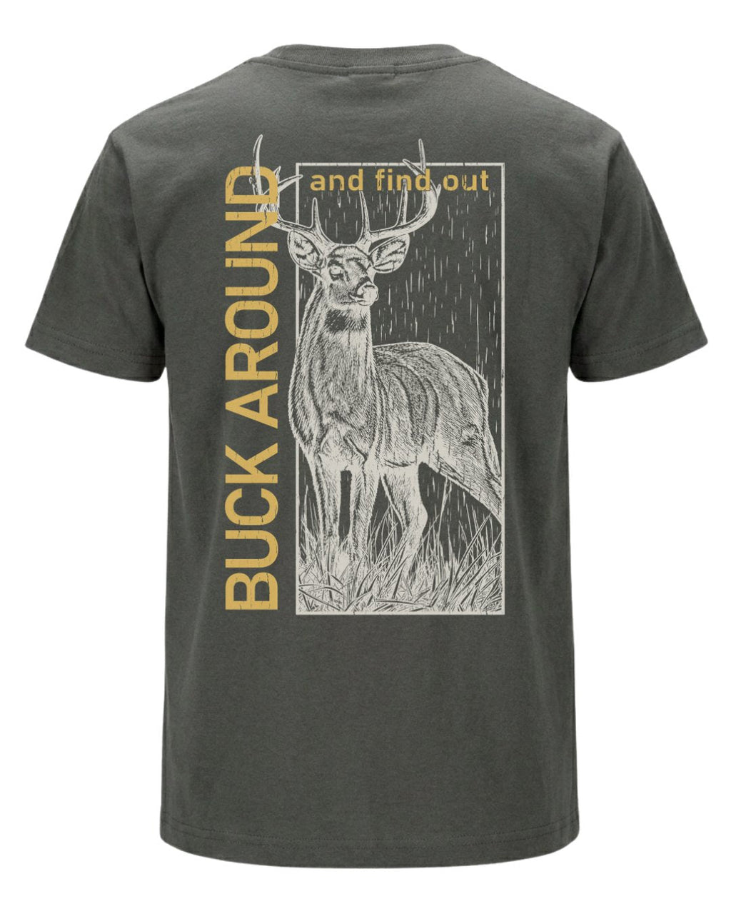 Buck Around And Find Out T-shirt