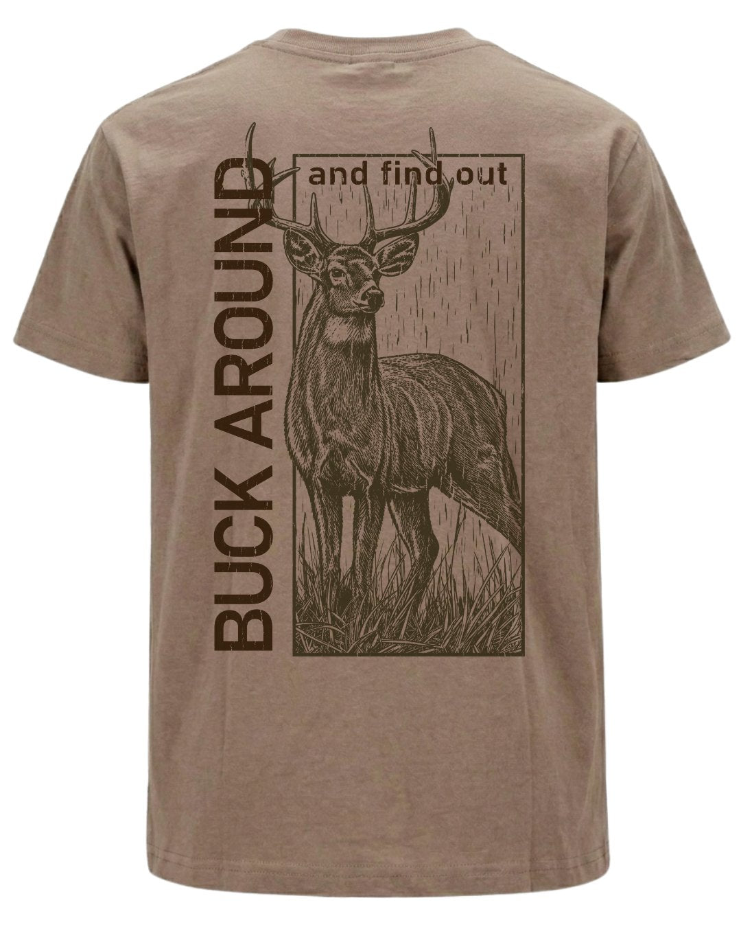 Buck Around And Find Out T-shirt
