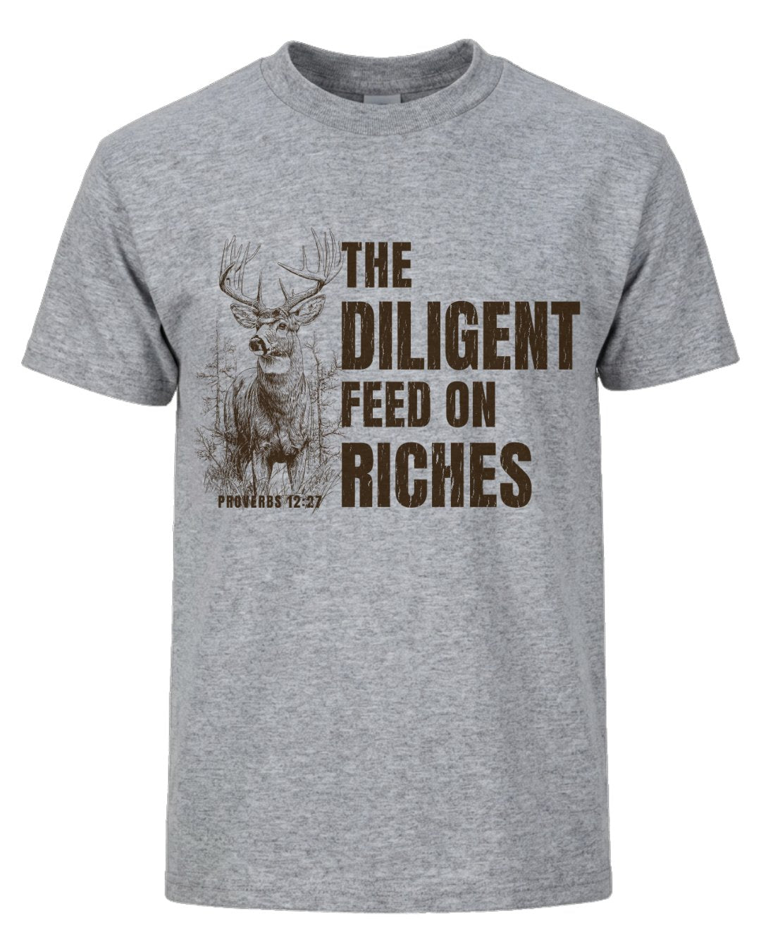 Proverbs 12:27 Deer Wildlife T-shirt