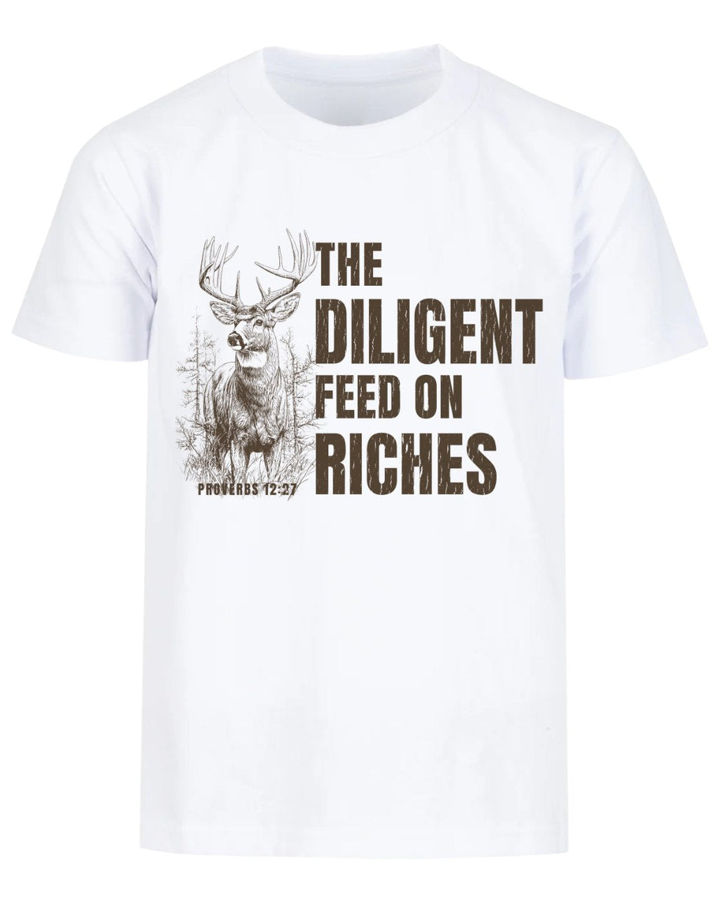 Proverbs 12:27 Deer Wildlife T-shirt