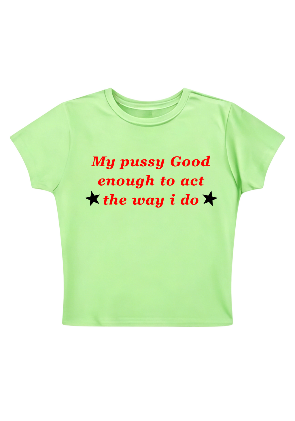 My PXXsy Good Enough Y2K Baby Tee