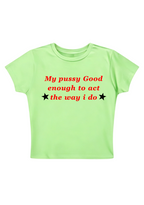 My PXXsy Good Enough Y2K Baby Tee