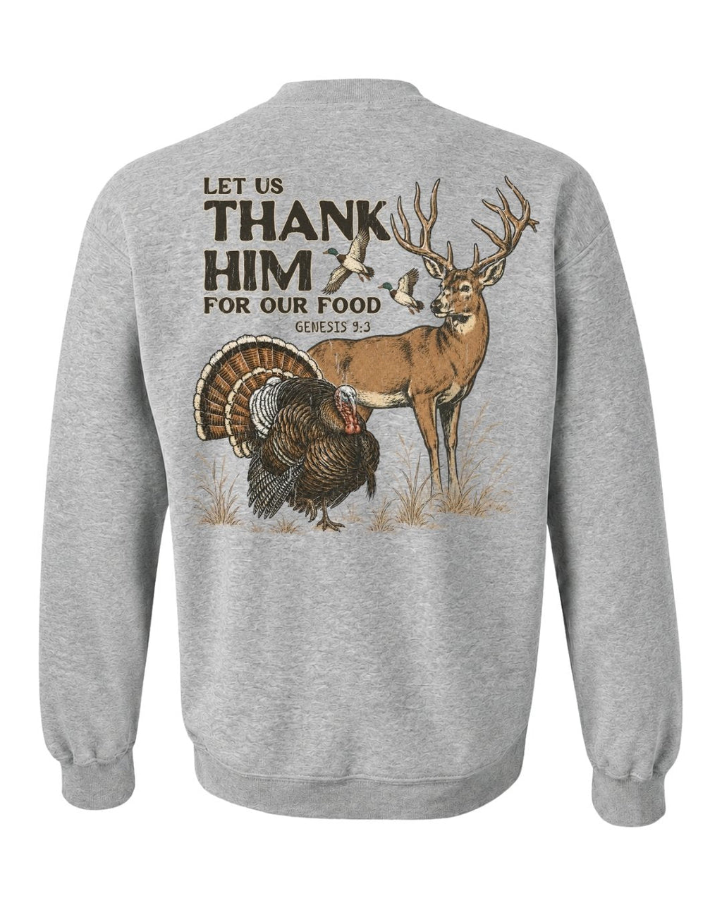 Let Us Thank Him For Our Food SWEATSHIRT