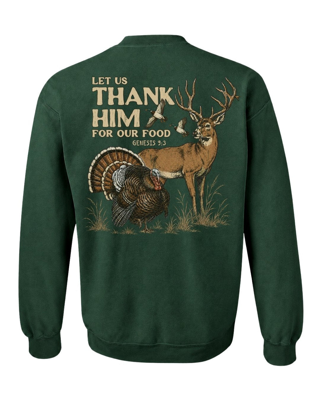 Let Us Thank Him For Our Food SWEATSHIRT