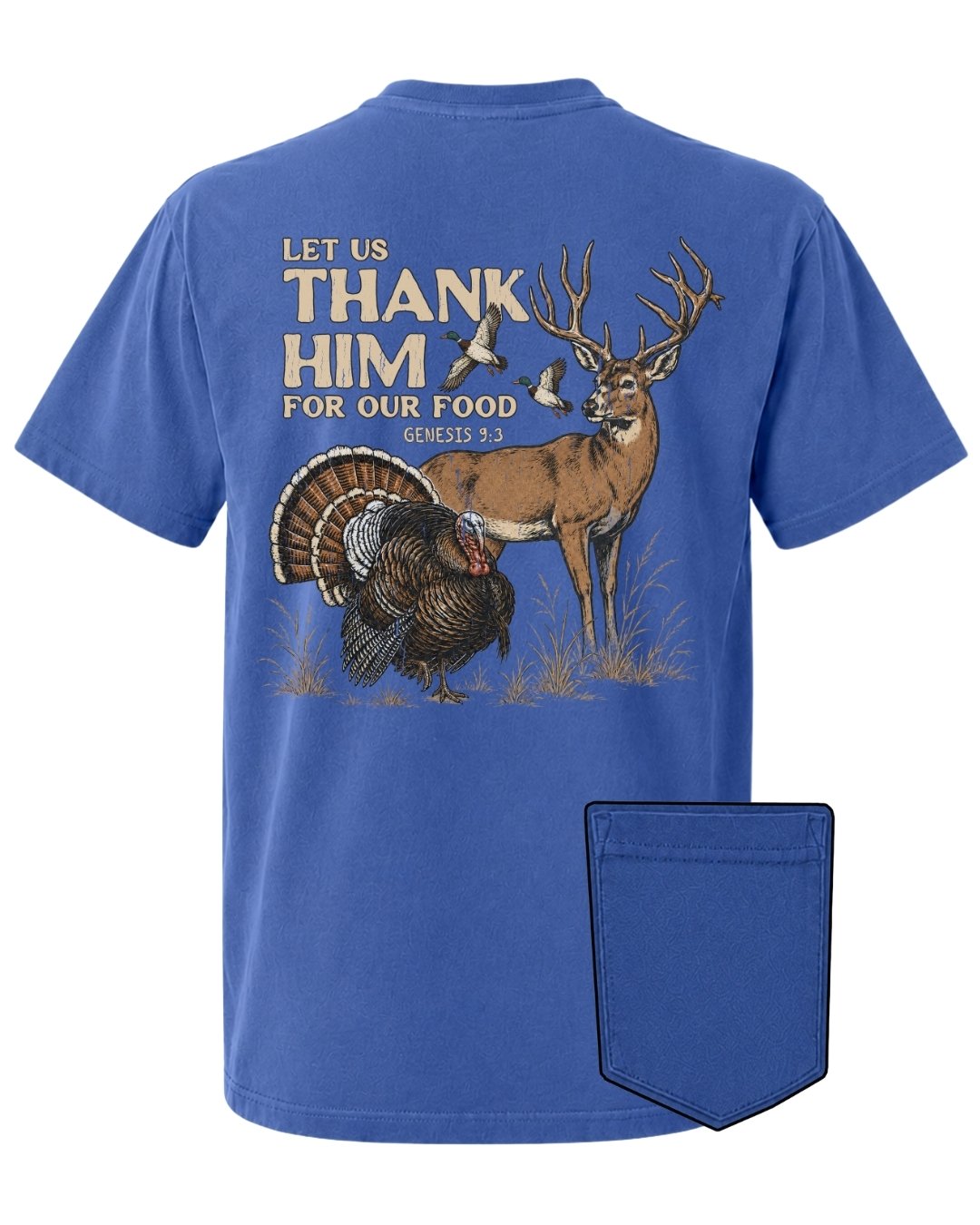 Let Us Thank Him For Our Food POCKET tee