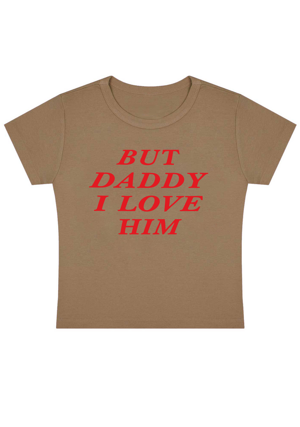 But Daddy I Love Him Y2K Baby Tee
