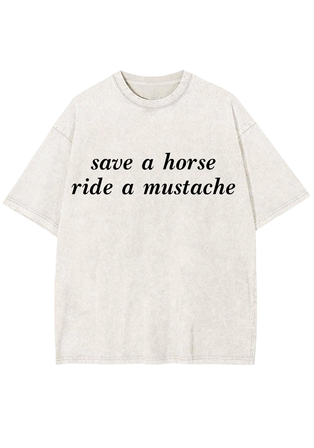 Save A Horse Ride A Mustache Y2K Washed Tee